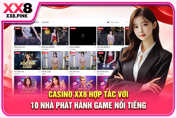 Casino XX8 hợp tác với 10 nhà phát hành game nổi tiếng