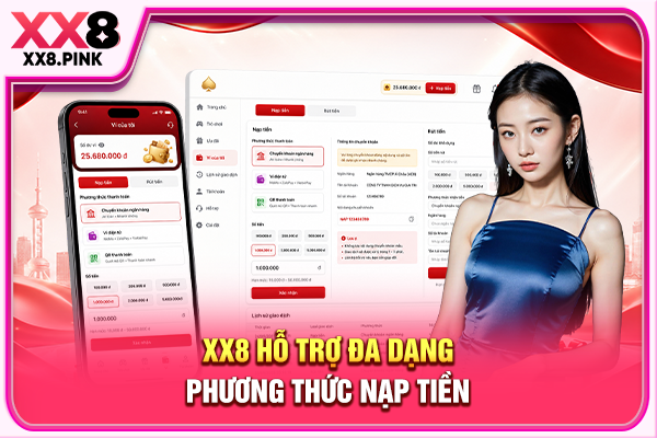 XX8 hỗ trợ đa dạng phương thức nạp tiền